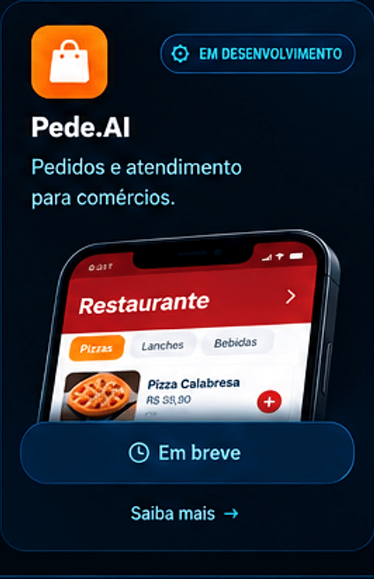 Pede.AI - Pedidos e atendimento para comércios.